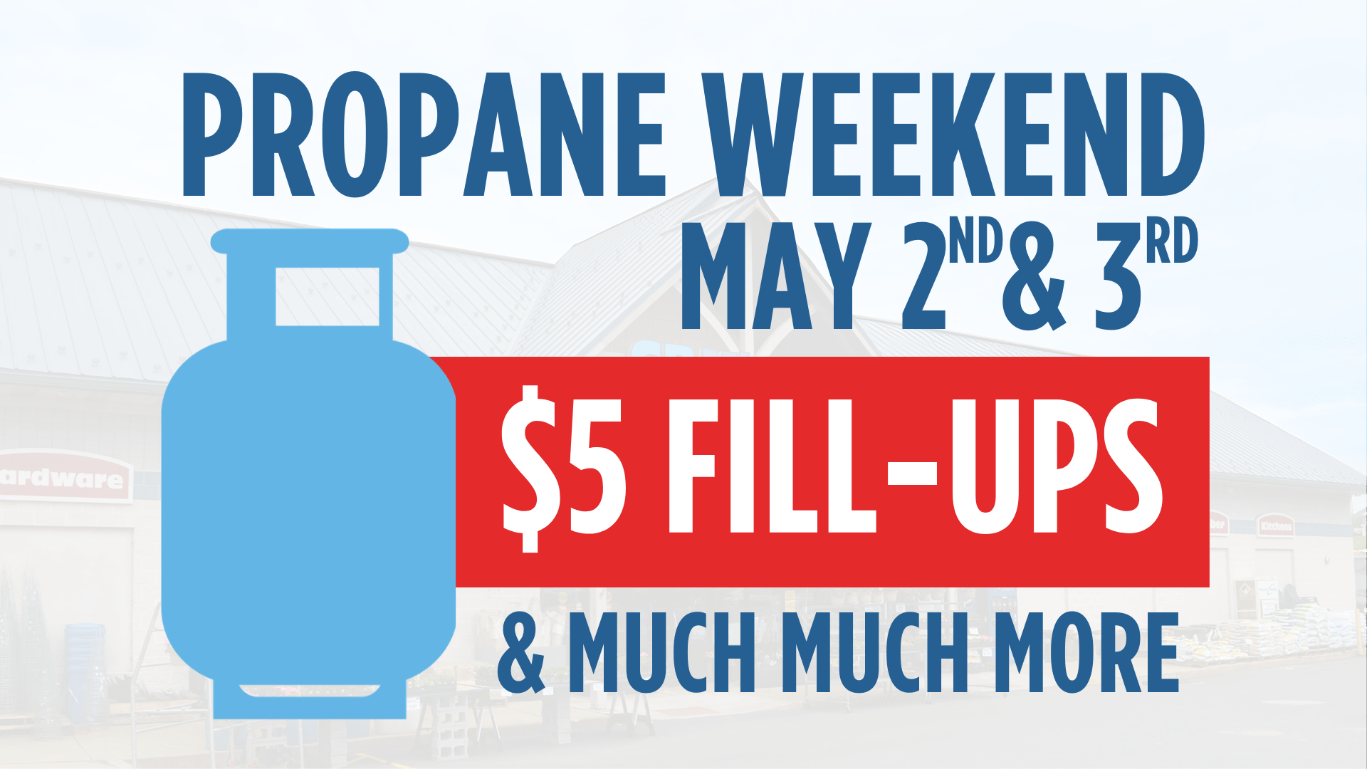Propane Weekend 2026 - Saturday May 2nd and Sunday May 3rd