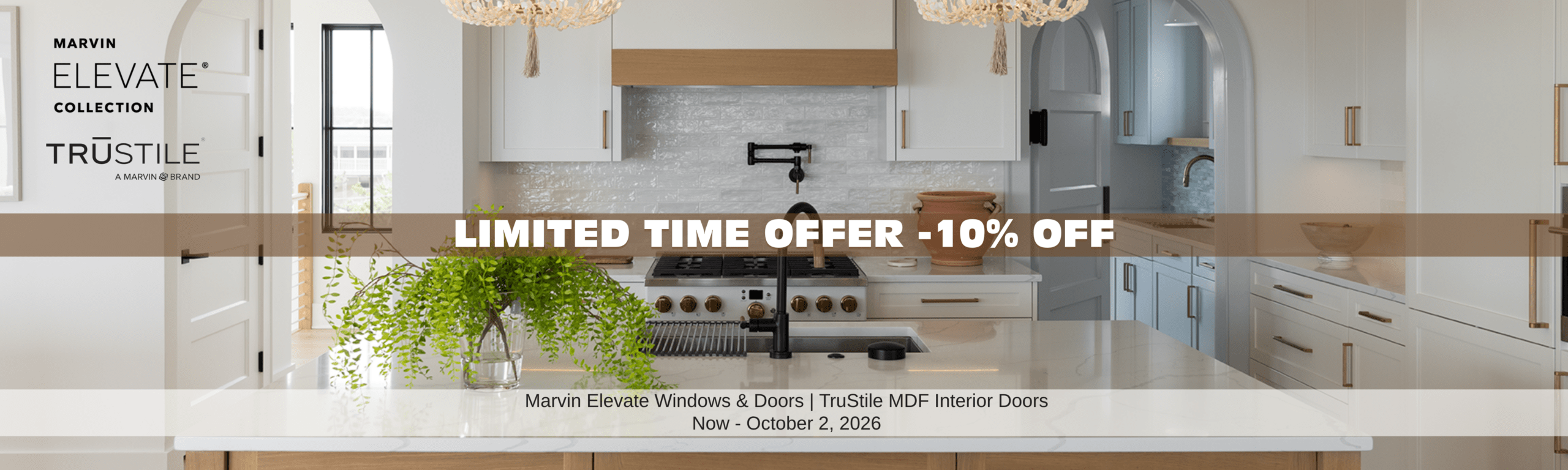 Limited Time Offer - 10% Off Marvin Elevate Windows & Doors & TruStile MDF Interior Doors Now through October 2 only at GR Mitchell